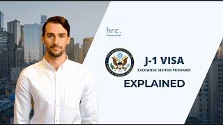 HRC International - J1 Visa Explained