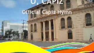 O, Capiz (The Official Hymn of the Province of Capiz - www.capiz.gov.ph)