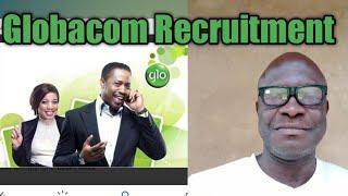 Globacom Recruitment.How to get job in Globacom telecommunication Company.