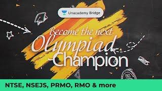 Olympiad Champion with Unacademy | A Trailer | Unacademy Foundation NTSE & Olympiads