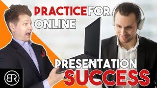 3 Tips To PRACTICE Your Online Presentations