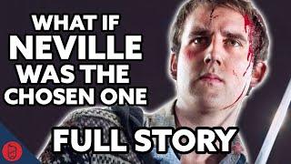 What If Neville Was The Chosen One - FULL STORY | Harry Potter Film Theory