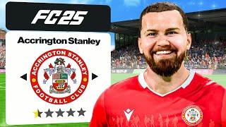 FC 25 ACCRINGTON STANLEY CAREER MODE - #1 THE WORST TEAM