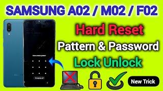 SAMSUNG A02/M02/F02 || Hard Reset || Pattern Unlock || Password Remove || Without Pc || Trick 2025.