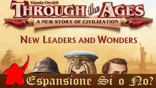 Espansione Si o No? - Through the Ages: Nuovi Leader e Meraviglie