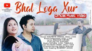 Bhal Loga Xur | Sushmita Trisha, Vasu J Das | Modern Assamese Song | VJDC