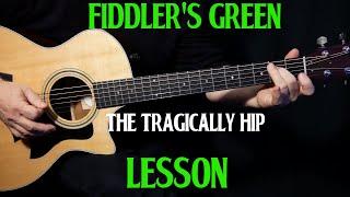 how to play "Fiddler's Green" on guitar by The Tragically Hip | acoustic guitar LESSON tutorial