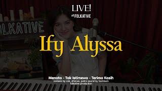 Ify Alyssa Acoustic Session | Live! at Folkative