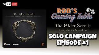 The Elder Scrolls: Betrayal of the Second Era Solo Playthrough Ep. 1