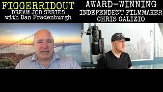 AWARD-WINNING INDEPENDENT FILMMAKER - Chris Galizio - THE MONEY GAME - FIGGERRIDOUT Dream Job Series