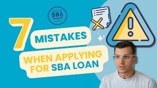 7 Common Mistakes When Applying for an SBA Loan