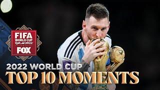 2022 FIFA World Cup: TOP TEN MOMENTS of the tournament | FOX Soccer