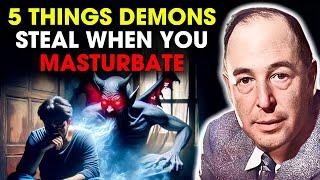 5 Things Demons Steal From Who Masturbate | C.S. Lewis Sermons 2025