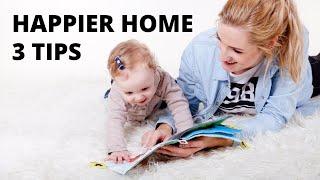 3 Tips daily tips for a happier home | The Joyful House