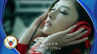 Savage - Only You (Remix 2023)