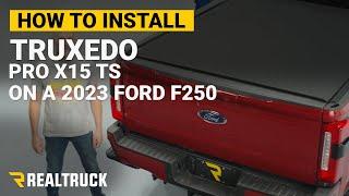 How to Install TruXedo Pro X15 TS Soft Roll-Up Tonneau Cover w/ T-Slot Rails on a 2023 Ford F-250