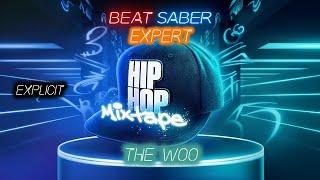 Beat Saber【E】- The Woo - Expert - Full Combo - Hip Hop MP