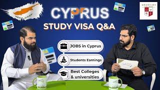 Cyprus Study Visa Q&A: Jobs, Earnings & Best Universities and Colleges Explained!