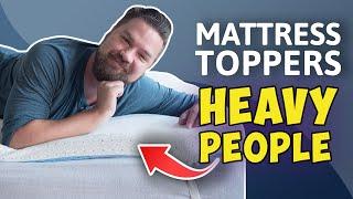 Best Mattress Toppers For Heavy People - My Top 5 Topper Picks!