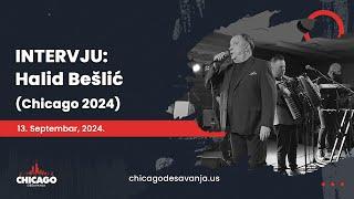 INTERVJU: Halid Bešlić (Chicago 2024)