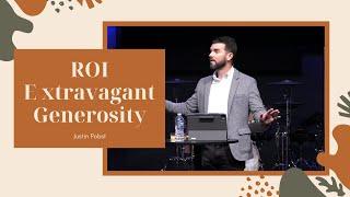 ROI - Extravagant Generosity | Pastor Justin Pobst | Discover Life Church Sikeston