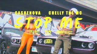 Cashenova feat. Chelly The MC - Stop Me (Official Video)