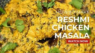 RESHMI Chicken Masala Recipe | Chicken Curry | How to make Chicken Curry at home | RESHMI Kabab