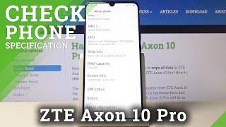 How to Check Phone Specifications in ZTE Axon 10 Pro – Verify Specs