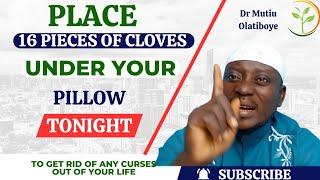 Place 16 pieces of CLOVES under your pillow Tonight, The results will change your life