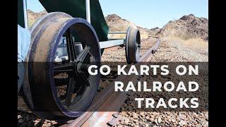 Go Karts on Railroad Tracks