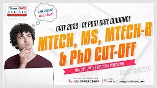 MTech/MS/MTech - R/PhD Admissions Cut - off 2024 in IITs/IISc/NITs/IIST | GATE Aerospace Engineering