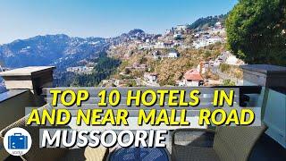 Best Hotels In Mussoorie Mall Road | Hotel In Mussoorie Near Mall Road | Hotel Booking & Prices