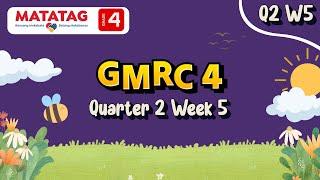 MATATAG GMRC 4 Quarter 2 Week 5