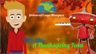 Universal Logo Bloopers 196: A Thanksgiving Feast