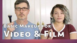 Makeup for Video and Film A Basic Tutorial