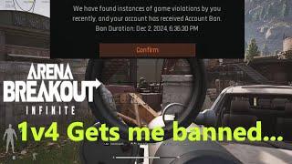 I get BANNED for this 1v4 - Arena Breakout Infinite Gameplay