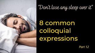 8 common colloquial expressions - Part 12 - AIRC515