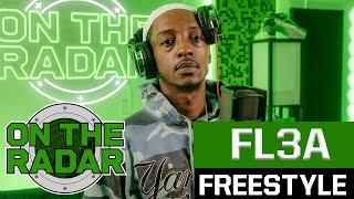 The Fl3a "On The Radar" Freestyle