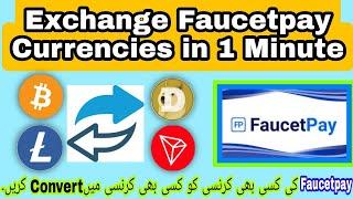 How to convert Faucetpay Currencies in 1 Minute | How to Convert Coins in Faucetpay Wallet