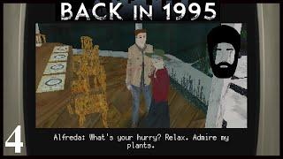 Andrew Malefice Plays Back in 1995 - Alfreda, Admirer of Plants