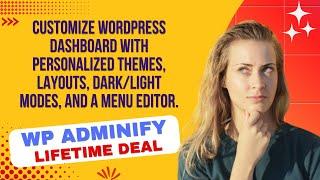 WP Adminify Lifetime Deal I Personalize your WordPress dashboard for smoother, easier navigation