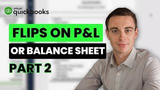 Real Estate Accounting: Flips on your P&L or Balance Sheet? (Part 2)