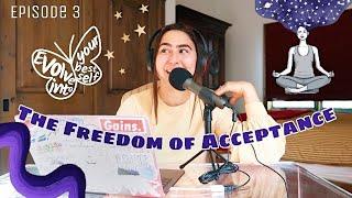 Livfiit Listens EP. 3 | The Freedom of Acceptance