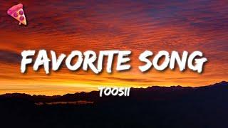 Toosii - Favorite Song (Lyrics)