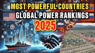 Top 10 Most Powerful Countries in 2025: Global Power Rankings Explained I 4K BEST Ever Tour