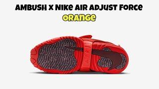 AMBUSH x Nike Air Adjust Force Orange