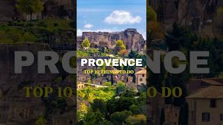 Top 10 Things to do in Provence, France | Provence Travel #shorts #provence #france #travel