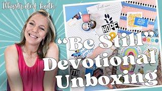 Be Still Devotional Unboxing || Illustrated Faith