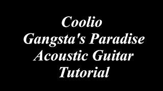 How to Play Coolio - Gangstas Paradise Acoustic Guitar Tutorial