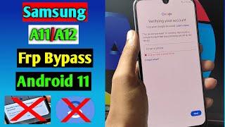 Samsung A11/A12 Frp Bypass/Google Account Unlock Android 11 | Samsung A12/A11 Frp Unlock August 2021